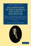 The Dispatches of Field Marshal the Duke of Wellington cover