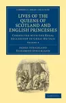 Lives of the Queens of Scotland and English Princesses cover