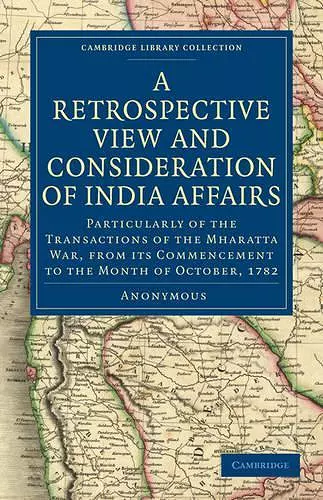 A Retrospective View and Consideration of India Affairs cover