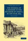 The Journal of a Mission to the Interior of Africa, in the Year 1805 cover