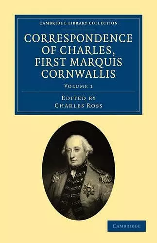 Correspondence of Charles, First Marquis Cornwallis cover