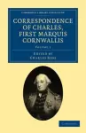 Correspondence of Charles, First Marquis Cornwallis cover