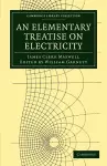 An Elementary Treatise on Electricity cover