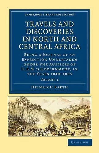 Travels and Discoveries in North and Central Africa cover