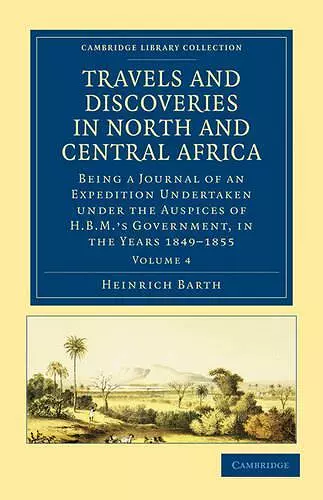 Travels and Discoveries in North and Central Africa cover