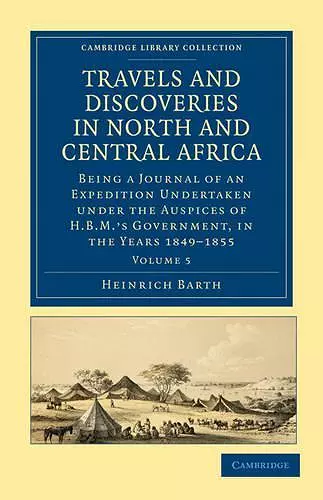 Travels and Discoveries in North and Central Africa cover