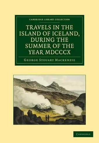 Travels in the Island of Iceland, during the Summer of the Year 1810 cover