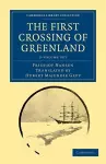 The First Crossing of Greenland 2 Volume Set cover