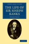 The Life of Sir Joseph Banks cover