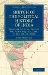 Sketch of the Political History of India from the Introduction of Mr. Pitt's Bill, A.D. 1784, to the Present Date cover