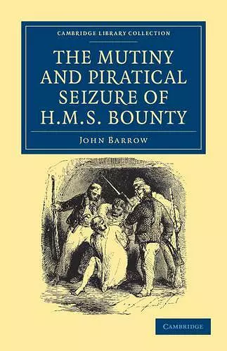 The Mutiny and Piratical Seizure of HMS Bounty cover