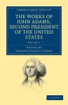 The Works of John Adams, Second President of the United States cover