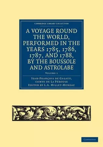 A Voyage round the World, Performed in the Years 1785, 1786, 1787, and 1788, by the Boussole and Astrolabe cover