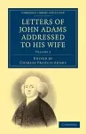 Letters of John Adams Addressed to his Wife cover