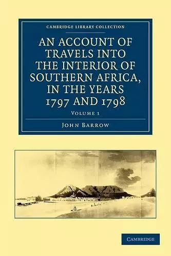 An Account of Travels into the Interior of Southern Africa, in the Years 1797 and 1798 cover