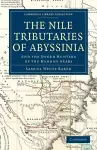 The Nile Tributaries of Abyssinia cover