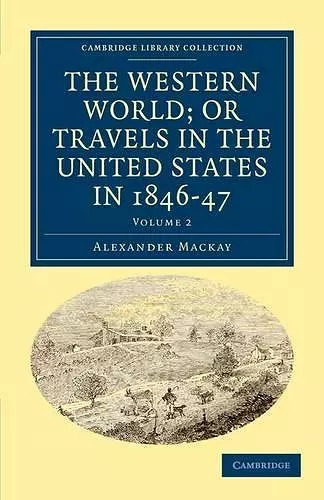 The Western World; or, Travels in the United States in 1846–47 cover