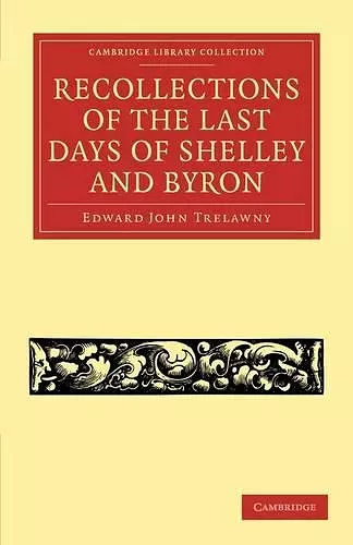 Recollections of the Last Days of Shelley and Byron cover