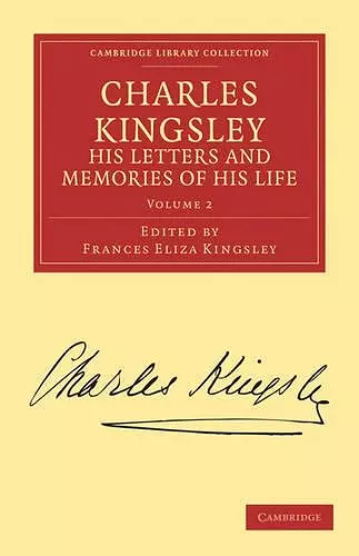 Charles Kingsley, his Letters and Memories of his Life cover