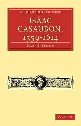 Isaac Casaubon, 1559–1614 cover