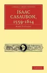 Isaac Casaubon, 1559–1614 cover