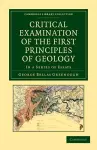 Critical Examination of the First Principles of Geology cover