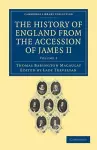 The History of England from the Accession of James II cover