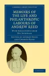 Memoirs of the Life and Philanthropic Labours of Andrew Reed, D.D. cover