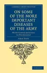 On Some of the More Important Diseases of the Army cover