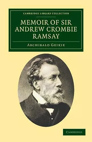 Memoir of Sir Andrew Crombie Ramsay cover