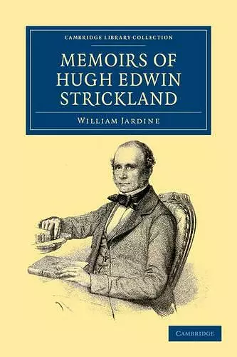 Memoirs of Hugh Edwin Strickland, M.A. cover