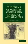 The Forms of Water in Clouds and Rivers, Ice, and Glaciers cover