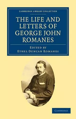 The Life and Letters of George John Romanes cover