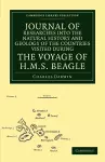 Journal of Researches into the Natural History and Geology of the Countries Visited during the Voyage of HMS Beagle round the World, under the Command of Capt. Fitz Roy, R.N. cover