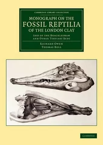 Monograph on the Fossil Reptilia of the London Clay cover