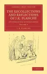 The Recollections and Reflections of J. R. Planché cover