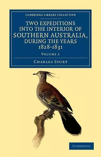 Two Expeditions into the Interior of Southern Australia, during the Years 1828, 1829, 1830, and 1831 cover