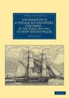 The Narrative of a Voyage of Discovery, Performed in His Majesty's Vessel the Lady Nelson … in the Years 1800, 1801, and 1802, to New South Wales cover