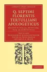 Q. Septimi Florentis Tertulliani Apologeticus cover