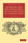 An Inquiry into the Human Mind, on the Principles of Common Sense cover