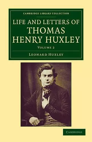 Life and Letters of Thomas Henry Huxley cover