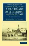Personal Narrative of a Pilgrimage to El-Medinah and Meccah cover