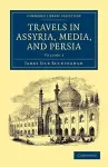 Travels in Assyria, Media, and Persia cover