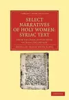 Select Narratives of Holy Women: Syriac Text cover