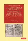 An Arabic Version of the Acts of the Apostles and the Seven Catholic Epistles cover