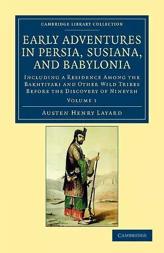 Early Adventures in Persia, Susiana, and Babylonia cover