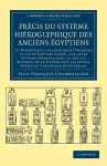 Précis du système hiéroglyphique des anciens Égyptiens cover