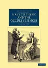 A Key to Physic, and the Occult Sciences cover