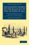 The Russian Shores of the Black Sea in the Autumn of 1852 cover