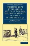 Journals Kept by Mr. Gully and Capt. Denham during a Captivity in China in the Year 1842 cover